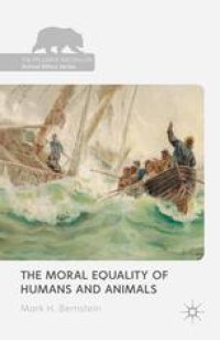 cover of the book The Moral Equality of Humans and Animals