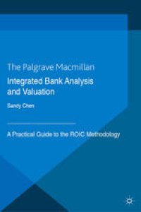 cover of the book Integrated Bank Analysis and Valuation: A Practical Guide to the ROIC Methodology