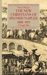 cover of the book The New Christians of Spanish Naples 1528–1671: A Fragile Elite