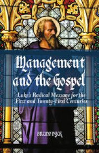 cover of the book Management and the Gospel: Luke’s Radical Message for the First and Twenty-First Centuries