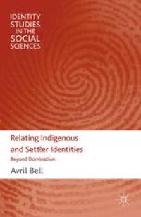 cover of the book Relating Indigenous and Settler Identities: Beyond Domination