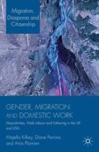 cover of the book Gender, Migration and Domestic Work: Masculinities, Male Labour and Fathering in the UK and USA