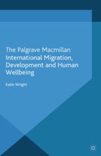 cover of the book International Migration, Development and Human Wellbeing