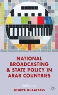 cover of the book National Broadcasting and State Policy in Arab Countries