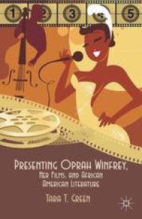 cover of the book Presenting Oprah Winfrey, Her Films, and African American Literature