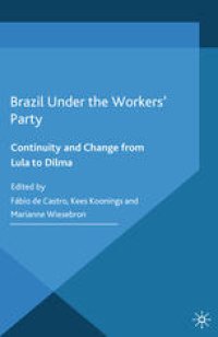 cover of the book Brazil Under the Workers’ Party: Continuity and Change from Lula to Dilma