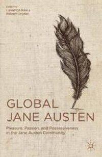 cover of the book Global Jane Austen: Pleasure, Passion, and Possessiveness in the Jane Austen Community