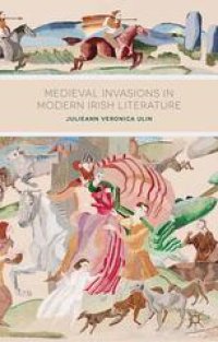 cover of the book Medieval Invasions in Modern Irish Literature