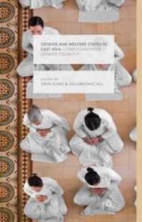 cover of the book Gender and Welfare States in East Asia: Confucianism or Gender Equality?