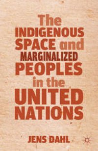 cover of the book The Indigenous Space and Marginalized Peoples in the United Nations