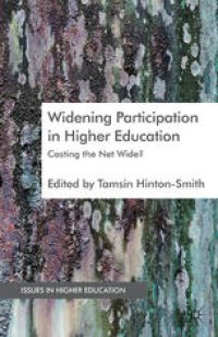 cover of the book Widening Participation in Higher Education: Casting the Net Wide?