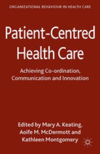 cover of the book Patient-Centred Health Care: Achieving Co-ordination, Communication and Innovation