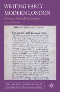 cover of the book Writing Early Modern London: Memory, Text and Community