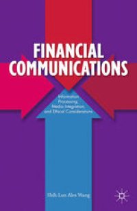 cover of the book Financial Communications: Information Processing, Media Integration, and Ethical Considerations