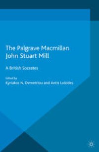 cover of the book John Stuart Mill: A British Socrates