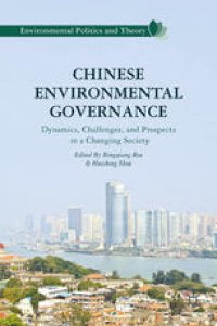 cover of the book Chinese Environmental Governance: Dynamics, Challenges, and Prospects in a Changing Society