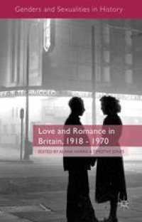 cover of the book Love and Romance in Britain, 1918–1970