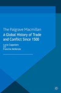 cover of the book A Global History of Trade and Conflict since 1500