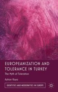 cover of the book Europeanization and Tolerance in Turkey: The Myth of Toleration