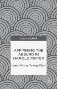 cover of the book Affirming the Absurd in Harold Pinter