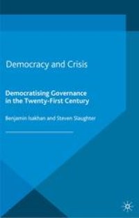 cover of the book Democracy and Crisis: Democratising Governance in the Twenty-First Century