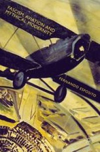 cover of the book Fascism, Aviation and Mythical Modernity