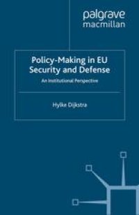 cover of the book Policy-Making in EU Security and Defense: An Institutional Perspective
