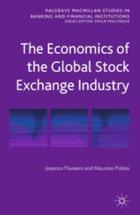 cover of the book The Economics of the Global Stock Exchange Industry