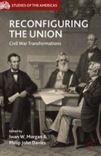 cover of the book Reconfiguring the Union: Civil War Transformations