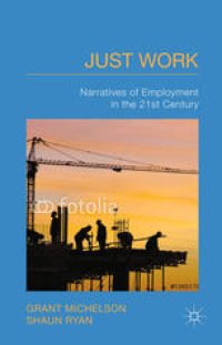 cover of the book Just Work: Narratives of Employment in the 21st Century