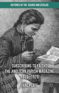 cover of the book Subscribing to Faith? The Anglican Parish Magazine 1859–1929