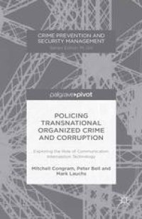 cover of the book Policing Transnational Organized Crime and Corruption: Exploring the Role of Communication Interception Technology