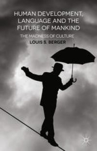 cover of the book Human Development, Language and the Future of Mankind: The Madness of Culture