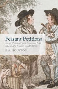 cover of the book Peasant Petitions: Social Relations and Economic Life on Landed Estates, 1600–1850