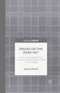 cover of the book Drugs on the Dark Net: How Cryptomarkets are Transforming the Global Trade in Illicit Drugs