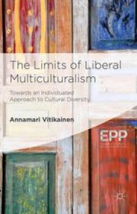 cover of the book The Limits of Liberal Multiculturalism: Towards an Individuated Approach to Cultural Diversity