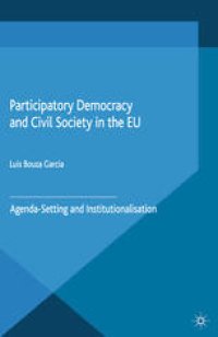 cover of the book Participatory Democracy and Civil Society in the EU: Agenda-Setting and Institutionalisation