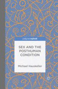 cover of the book Sex and the Posthuman Condition