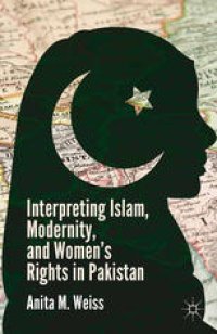 cover of the book Interpreting Islam, Modernity, and Women’s Rights in Pakistan