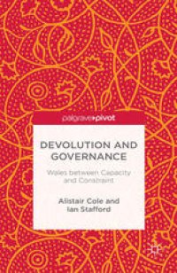 cover of the book Devolution and Governance: Wales between Capacity and Constraint