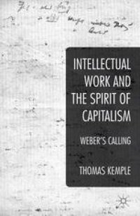 cover of the book Intellectual Work and the Spirit of Capitalism: Weber’s Calling