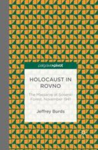 cover of the book Holocaust in Rovno: The Massacre at Sosenki Forest, November 1941