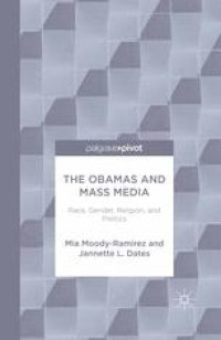 cover of the book The Obamas and Mass Media: Race, Gender, Religion, and Politics