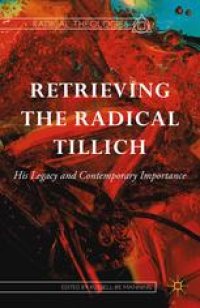 cover of the book Retrieving the Radical Tillich: His Legacy and Contemporary Importance