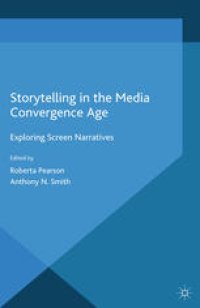 cover of the book Storytelling in the Media Convergence Age: Exploring Screen Narratives