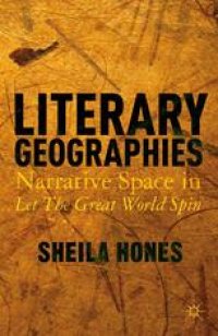 cover of the book Literary Geographies: Narrative Space in Let the Great World Spin