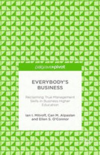 cover of the book Everybody’s Business: Reclaiming True Management Skills in Business Higher Education