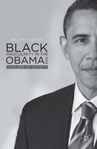 cover of the book Black Masculinity in the Obama Era: Outliers of Society