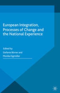 cover of the book European Integration, Processes of Change and the National Experience