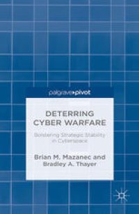 cover of the book Deterring Cyber Warfare: Bolstering Strategic Stability in Cyberspace